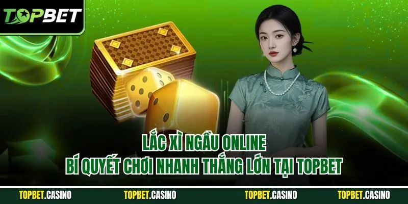 Lắc xì ngầu online